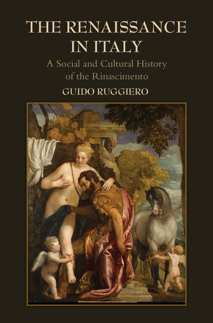 The Renaissance in Italy; A Social and Cultural History of the Rinascimento (Hardback) 9780521895200