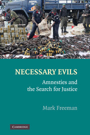 Necessary Evils; Amnesties and the Search for Justice (Paperback / softback) 9781107403239