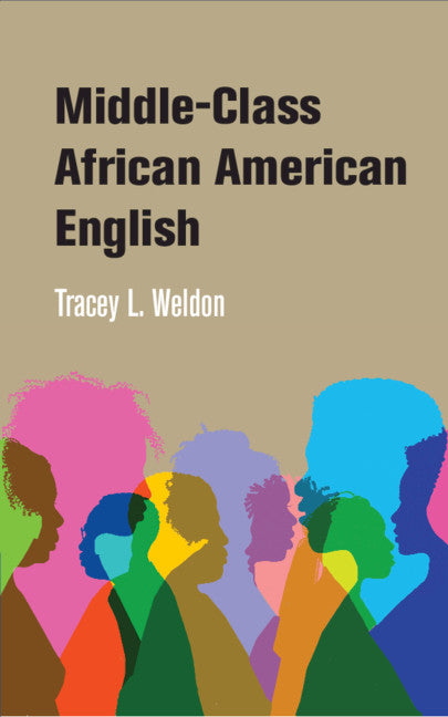 Middle-Class African American English (Hardback) 9780521895316