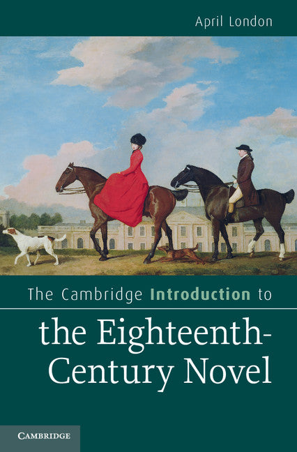 The Cambridge Introduction to the Eighteenth-Century Novel (Hardback) 9780521895354