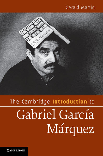 The Cambridge Introduction to Gabriel García Márquez (Hardback) 9780521895613