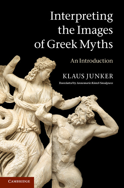 Interpreting the Images of Greek Myths; An Introduction (Hardback) 9780521895828