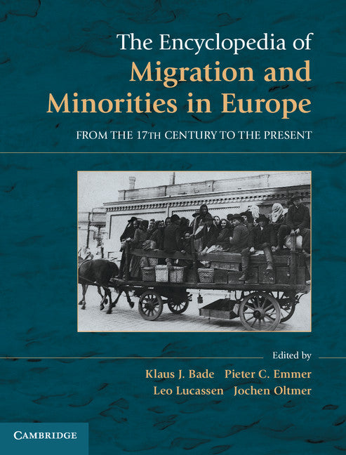 The Encyclopedia of European Migration and Minorities; From the Seventeenth Century to the Present (Hardback) 9780521895866