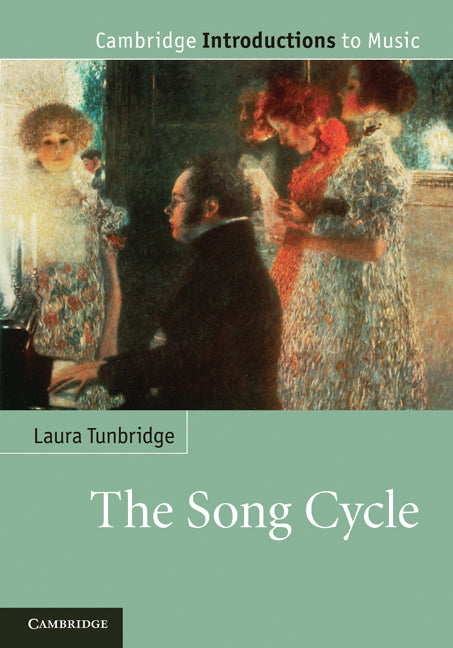 The Song Cycle (Hardback) 9780521896443