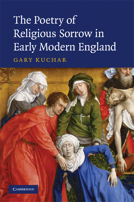 The Poetry of Religious Sorrow in Early Modern England (Hardback) 9780521896696