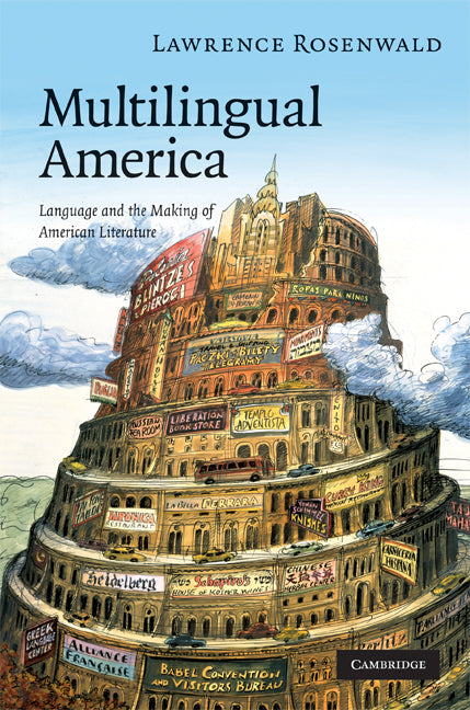 Multilingual America; Language and the Making of American Literature (Hardback) 9780521896863