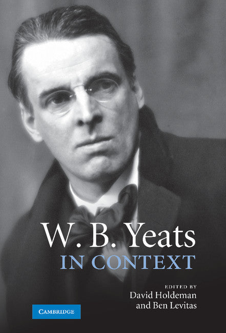 W. B. Yeats in Context (Hardback) 9780521897051