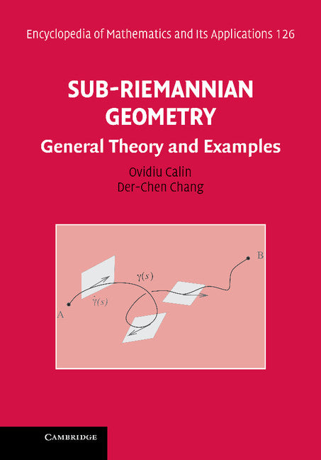 Sub-Riemannian Geometry; General Theory and Examples (Hardback) 9780521897303