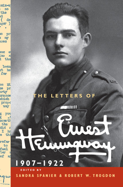 The Letters of Ernest Hemingway: Volume 1, 1907–1922 (Hardback) 9780521897334