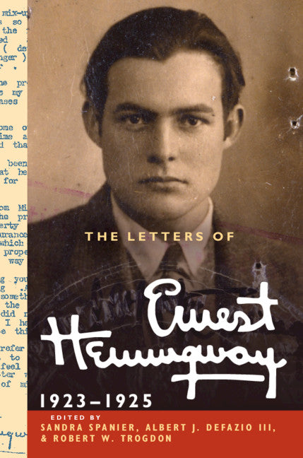 The Letters of Ernest Hemingway: Volume 2, 1923–1925 (Hardback) 9780521897341