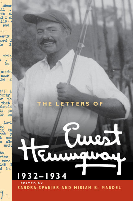 The Letters of Ernest Hemingway: Volume 5, 1932–1934; 1932–1934 (Hardback) 9780521897372