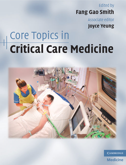 Core Topics in Critical Care Medicine (Hardback) 9780521897747