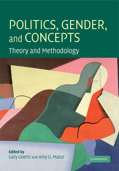 Politics, Gender, and Concepts; Theory and Methodology (Hardback) 9780521897761