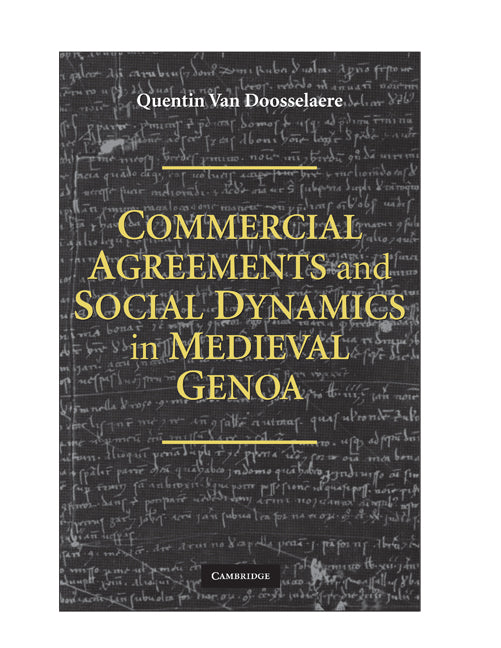 Commercial Agreements and Social Dynamics in Medieval Genoa (Hardback) 9780521897921