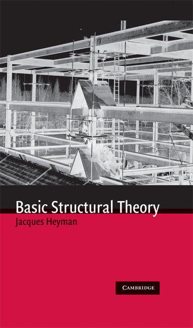 Basic Structural Theory (Hardback) 9780521897945