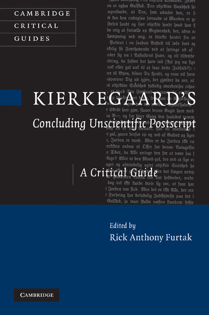 Kierkegaard's 'Concluding Unscientific Postscript'; A Critical Guide (Hardback) 9780521897983