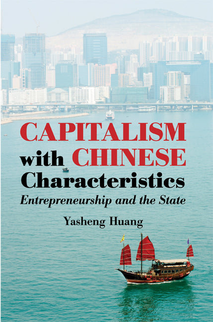 Capitalism with Chinese Characteristics; Entrepreneurship and the State (Hardback) 9780521898102