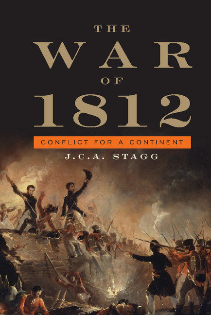 The War of 1812; Conflict for a Continent (Hardback) 9780521898201