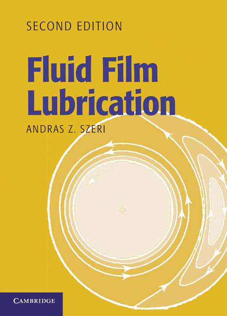 Fluid Film Lubrication (Hardback) 9780521898232