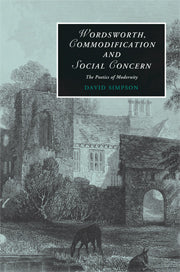 Wordsworth, Commodification, and Social Concern; The Poetics of Modernity (Paperback / softback) 9781107403086