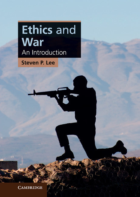 Ethics and War; An Introduction (Hardback) 9780521898836