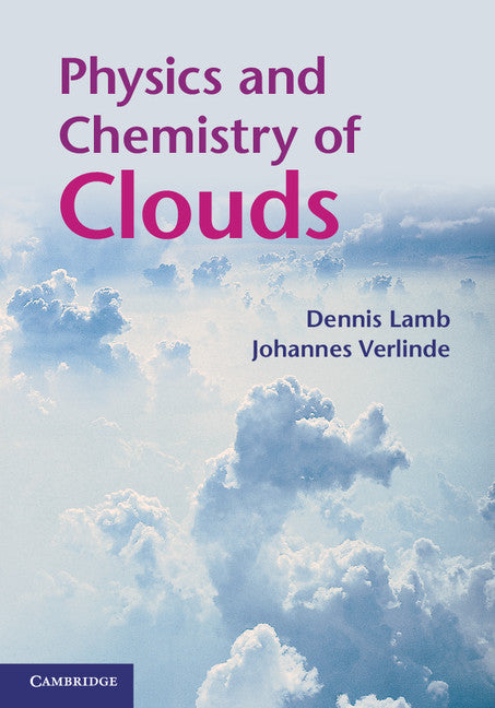 Physics and Chemistry of Clouds (Hardback) 9780521899109