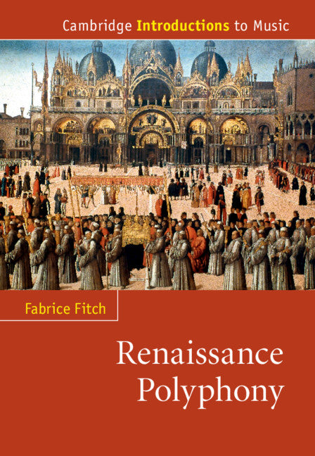 Renaissance Polyphony (Hardback) 9780521899338
