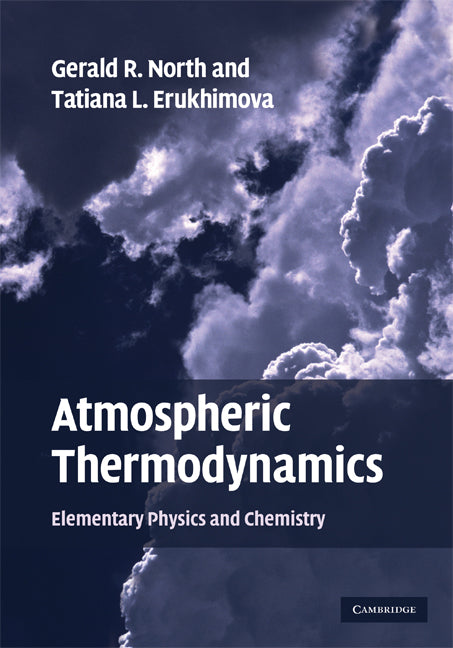 Atmospheric Thermodynamics; Elementary Physics and Chemistry (Hardback) 9780521899635