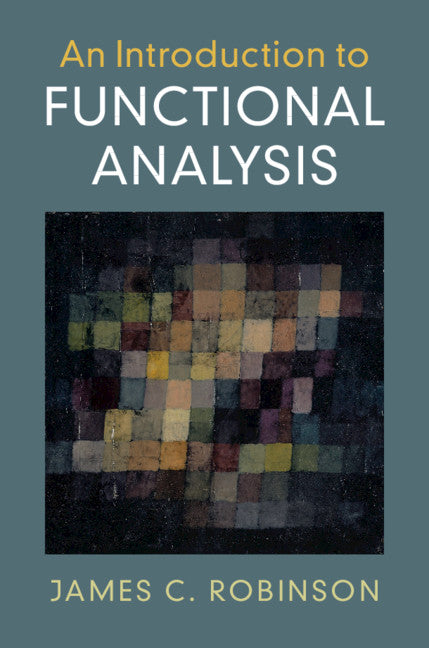 An Introduction to Functional Analysis (Hardback) 9780521899642