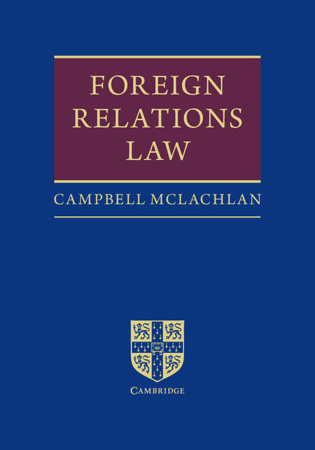 Foreign Relations Law (Hardback) 9780521899857