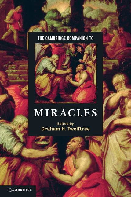 The Cambridge Companion to Miracles (Hardback) 9780521899864