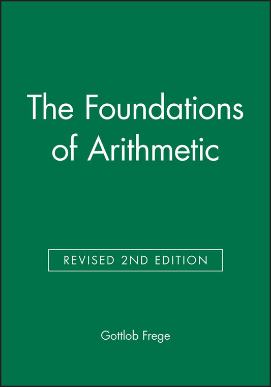 The Foundations of Arithmetic Revised 2e Revised (Paperback / softback) 9780631126942