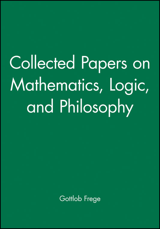 Collected Papers On Mathematics, Logic, And Philosophy (Hardback) 9780631127284