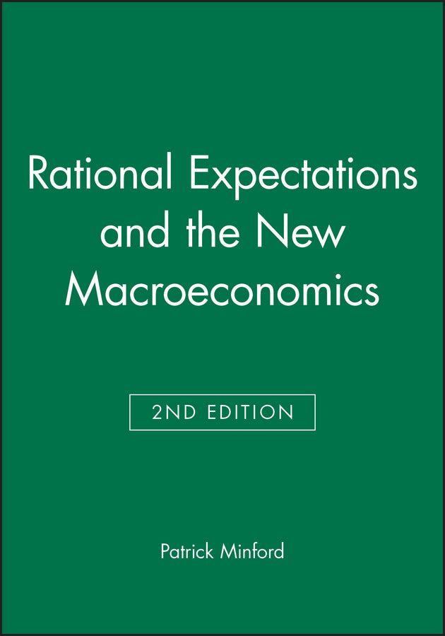 Rational Expections and the New Macroeconomics 2e (Paperback / softback) 9780631177883