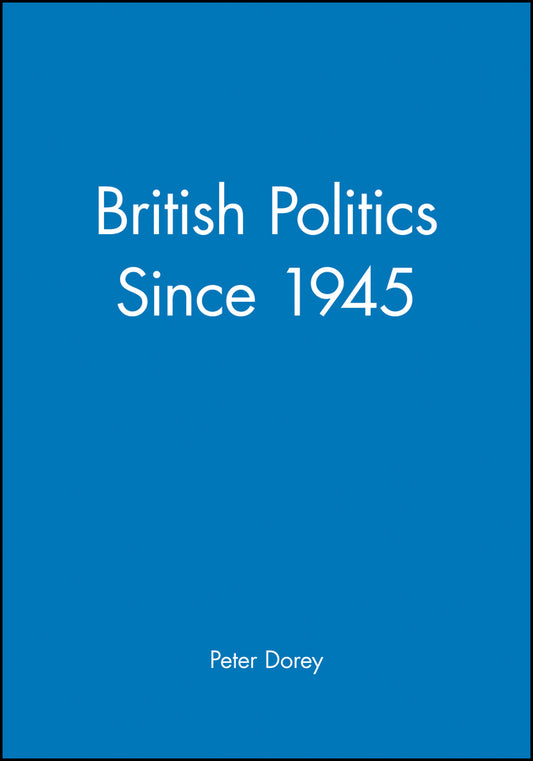 British Politics since 1945 (Paperback / softback) 9780631190752