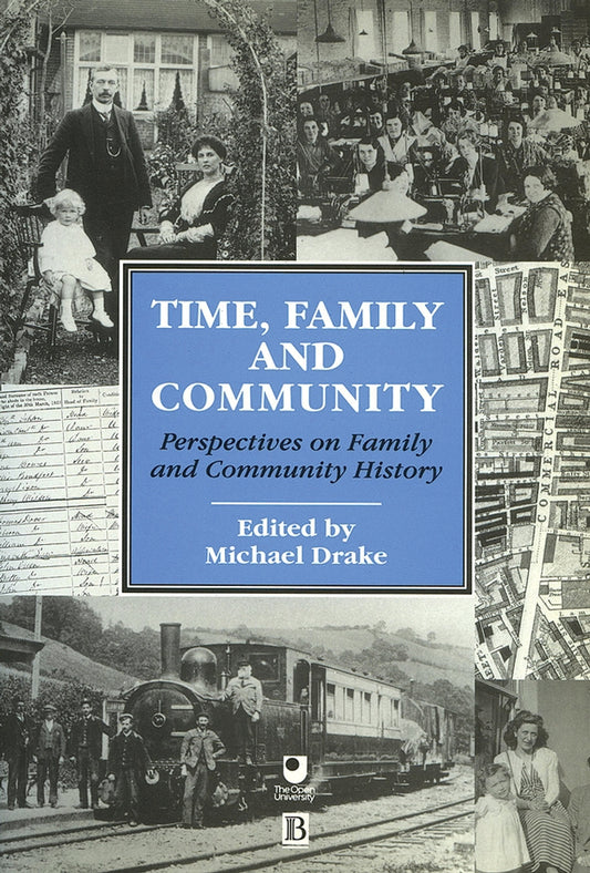 Time, Family and Community:Perspectives on Family and Community History (Paperback / softback) 9780631192374