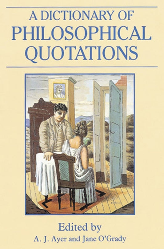 A Dictionary of Philosophical Quotations (Paperback / softback) 9780631194781