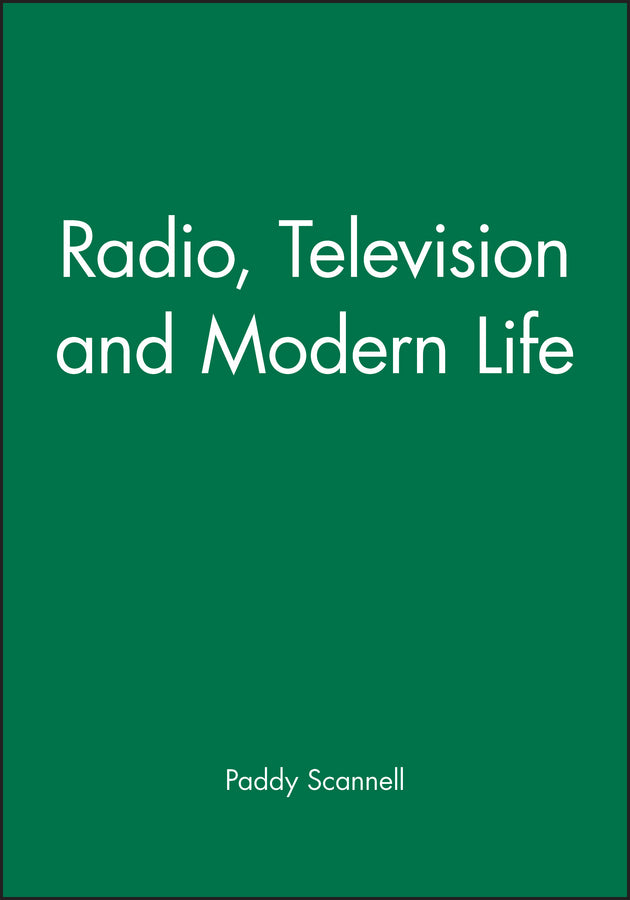 Radio, Television and Modern Life (Paperback / softback) 9780631198758