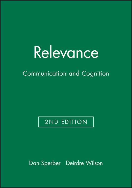 Relevance – Communication and Cognition 2e (Paperback / softback) 9780631198789