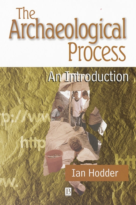 The Archaeological Process – An Introduction (Paperback / softback) 9780631198857