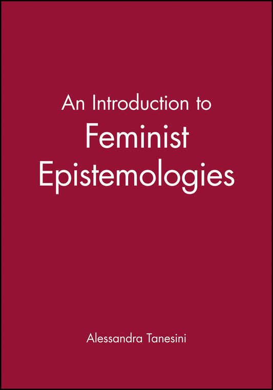 An Introduction to Feminist Epistemologies (Paperback / softback) 9780631200130