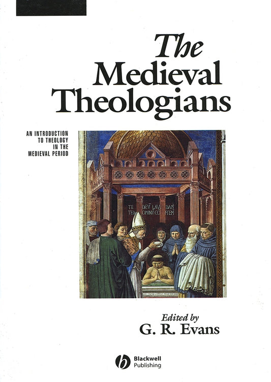 The Medieval Theologians (Paperback / softback) 9780631212034