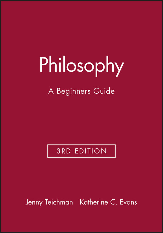 Philosophy – A Beginner?s Guide 3e (Paperback / softback) 9780631213215