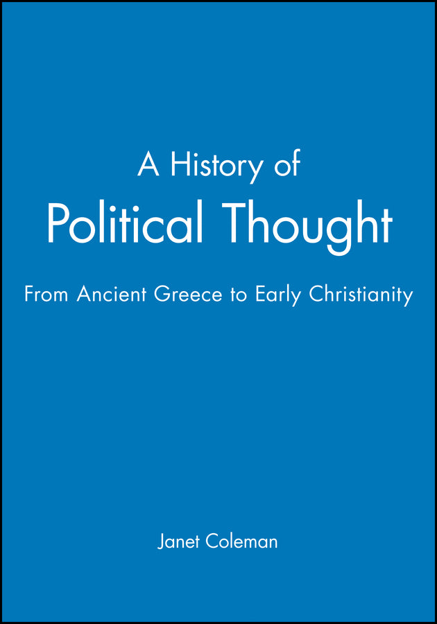 A History of Political Thought From Ancient Greece  to Early Christianity (Paperback / softback) 9780631218227