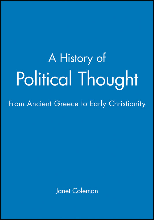 A History of Political Thought From Ancient Greece  to Early Christianity (Paperback / softback) 9780631218227
