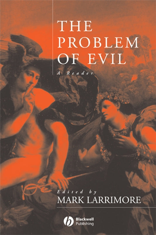 The Problem of Evil – A Reader (Paperback / softback) 9780631220145