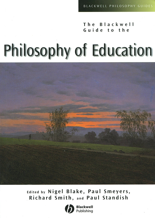 The Blackwell Guide to the Philosophy of Education (Paperback / softback) 9780631221197