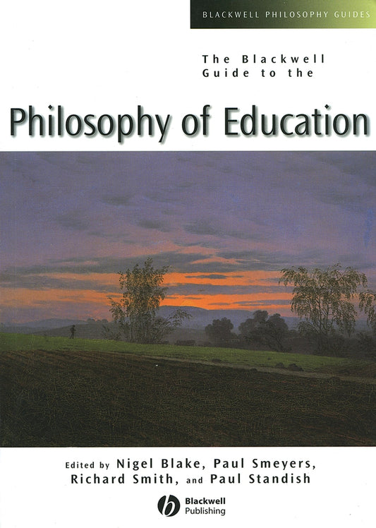 The Blackwell Guide to the Philosophy of Education (Paperback / softback) 9780631221197