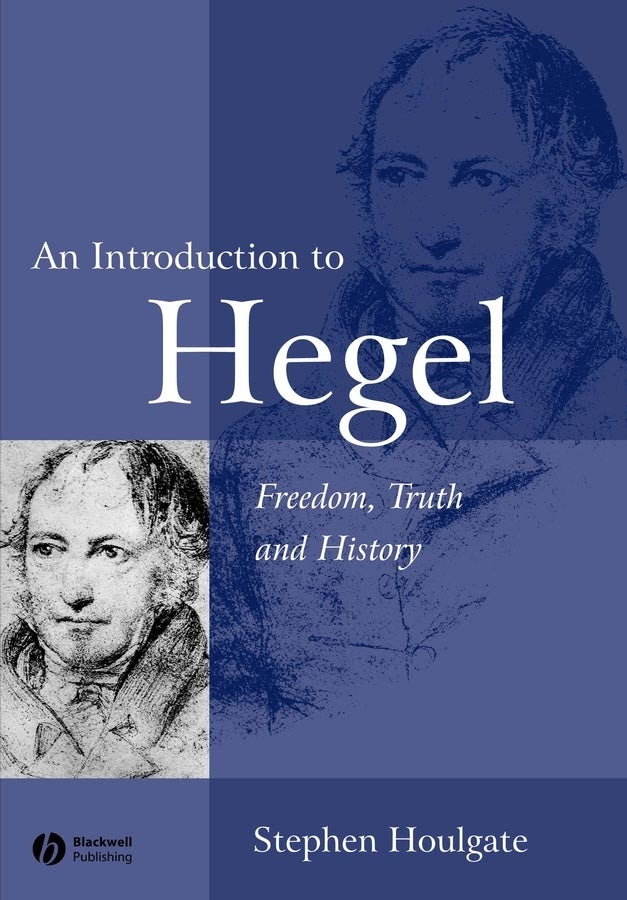 Introduction to Hegel – Freedom, Truth and History 2e (Paperback / softback) 9780631230632