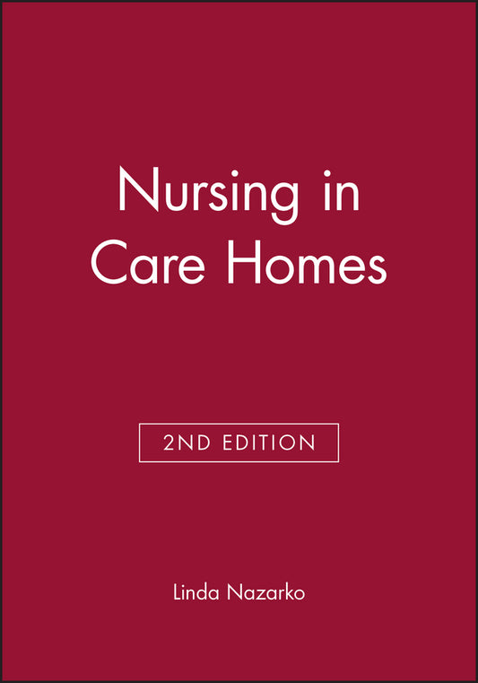 Nursing in Care Homes 2e (Paperback / softback) 9780632052264